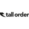 Tall Order